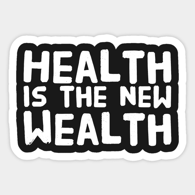 Health is the new wealth sweatshirt store